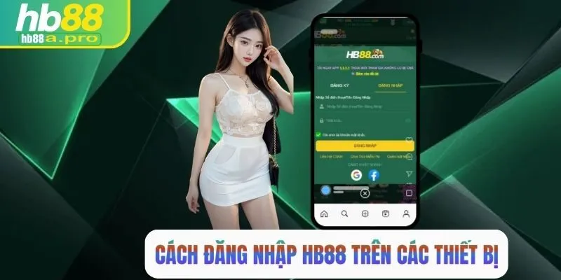 Cách đăng nhập HB88 trên các thiết bị